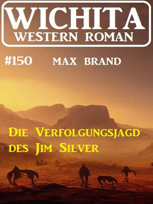 cover image of Die Verfolgungsjagd des Jim Silver